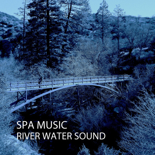 Spa Music: River Water Sound