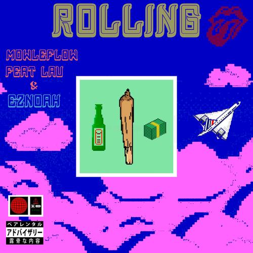 Rollin' (feat. Lau) [Explicit]