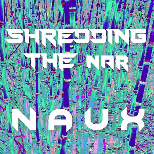 Shredding the Nar