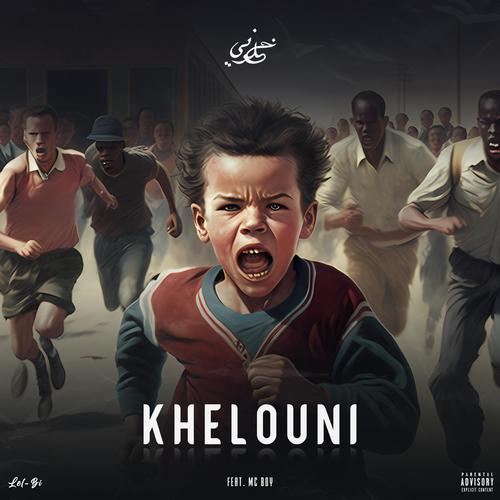 Khelouni (feat. Mc Boy) [Explicit]