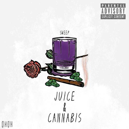 Juice & Cannabis (Explicit)
