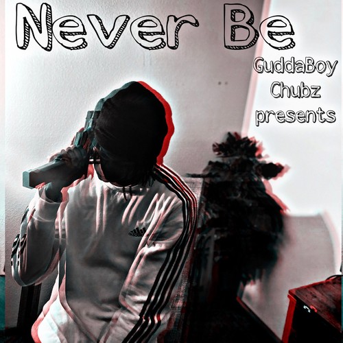 Never Be (Explicit)