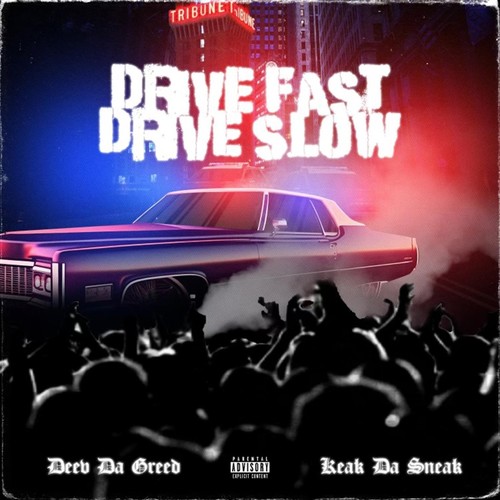 Drive Fast, Drive Slow (Explicit)