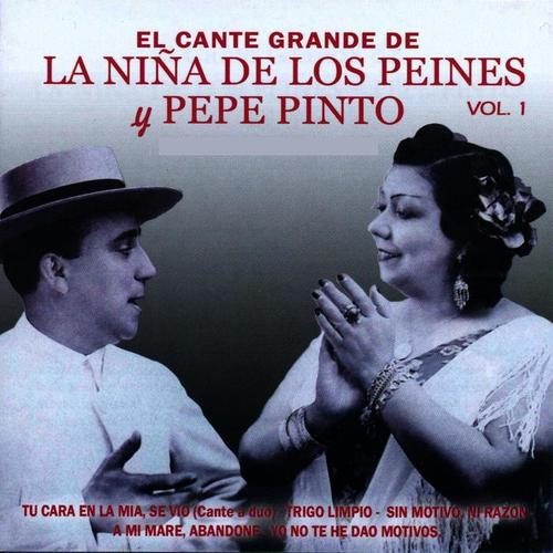 El Cante Grande de la Niña de los Peines y Pepe Pinto Vol. 1