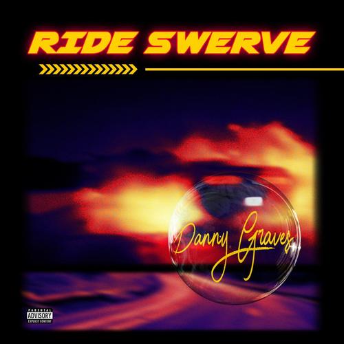 Ride Swerve (Explicit)