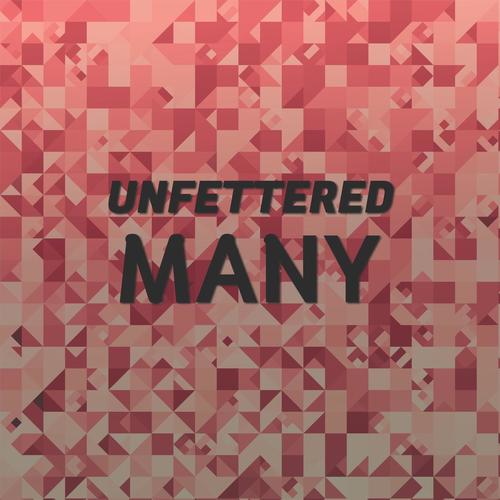 Unfettered Many