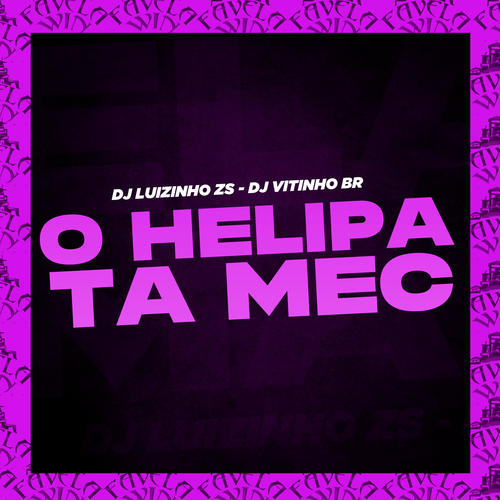 O Helipa Ta Mec (Explicit)