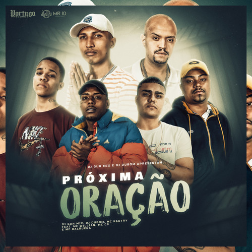 Dj Guh Mix e Dj Dubom Apresentam: Próxima Oração (Explicit)