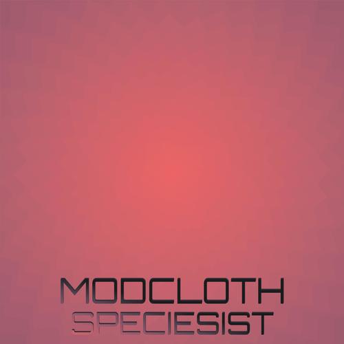 Modcloth Speciesist