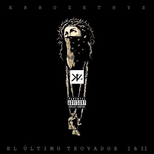 El Último Trovador I & II (Explicit)