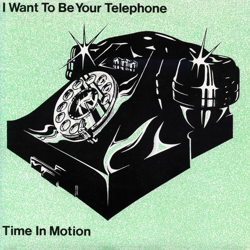 I Want To Be Your Telephone