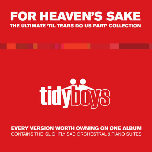 For Heaven's Sake: The Ultimate 'Til Tears Do Us Part' Collection (Explicit)