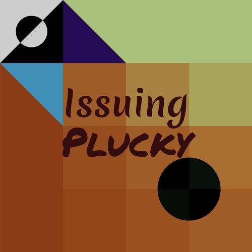 Issuing Plucky