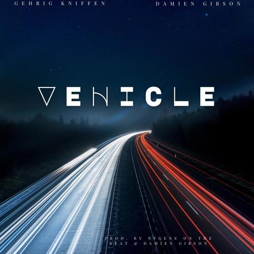Vehicle (feat. Damien Gibson) [Explicit]