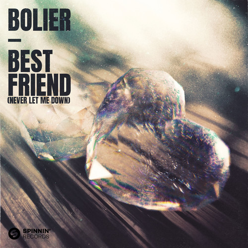 Best Friend (Never Let Me Down) (Extended Mix)