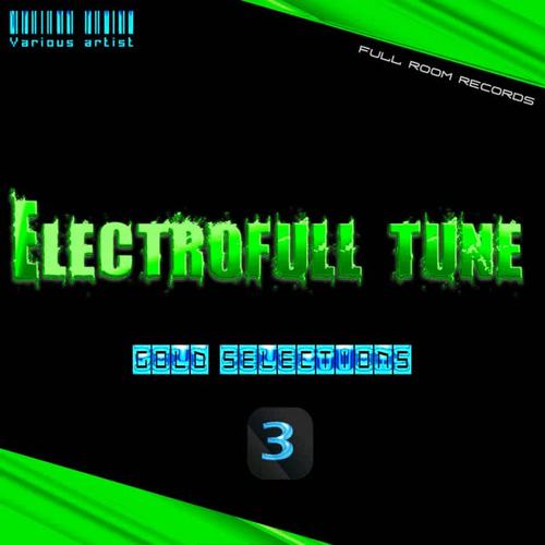 Electrofull Tune (Gold Selections 3)