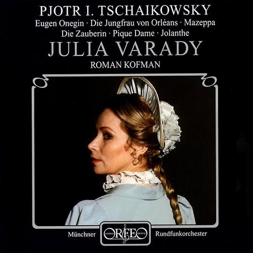 TCHAIKOVSKY, P.I.: Opera Arias (Várady, Munich Radio Orchestra, Kofman)