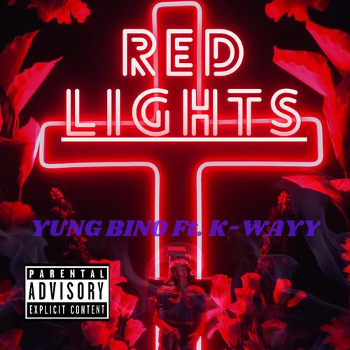 Red Lights (feat. Yung Bino) [Explicit]