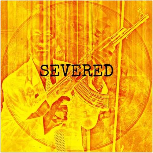 SEVERED (Explicit)