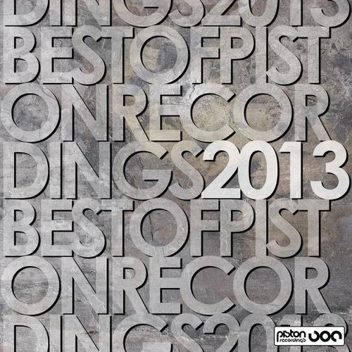 Best Of Piston Recordings 2013