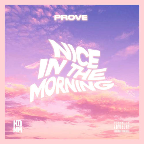 Nice in the Morning (Explicit)