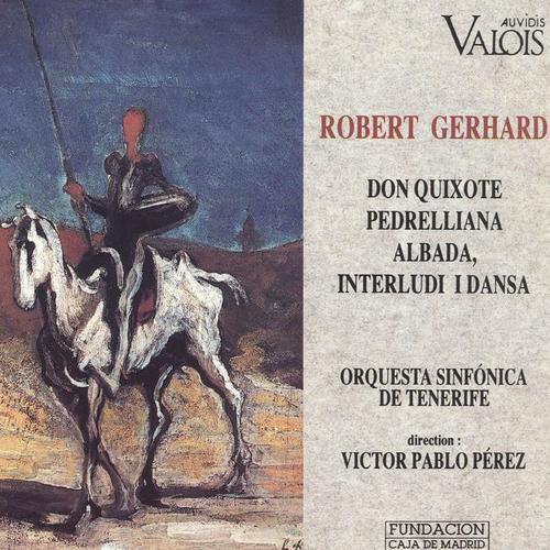 Gerhard: Don Quixote, Pedrelliana, Albada & Interludi I Dansa