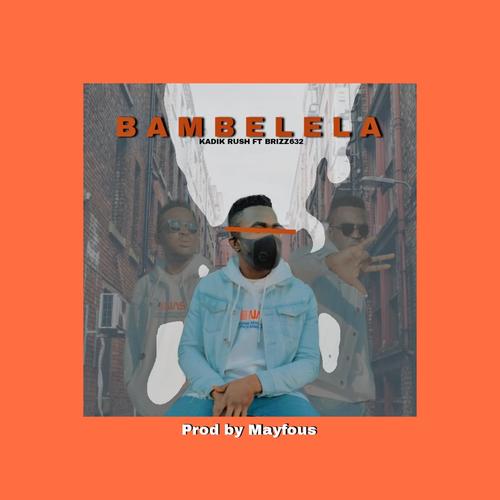 BAMBELELA (feat. BRIZZ632) [Radio Edit]