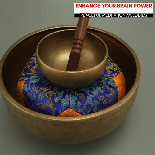 Enhance Your Brain Power - Peaceful Meditation Melodies