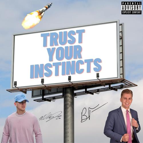 Trust Your Instincts (Explicit)