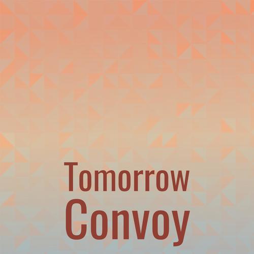 Tomorrow Convoy