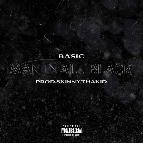 Man in all Black (Explicit)