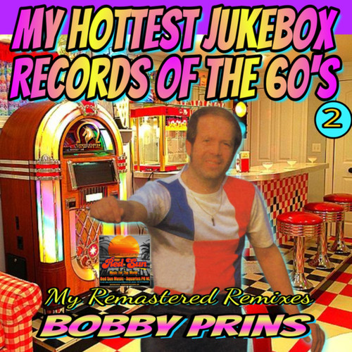 My Hottest Records of the 60's, Vol. 2 (Remastered & Remixed)