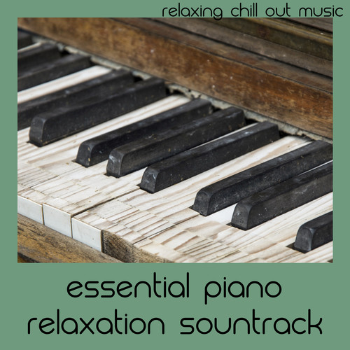 Essential Piano Relaxation Sountrack