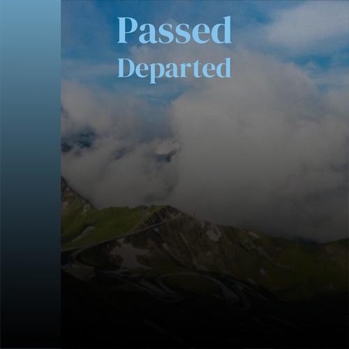 Passed Departed