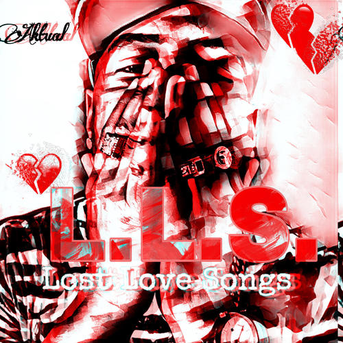 L.L.S. Lost Love Songs (Explicit)