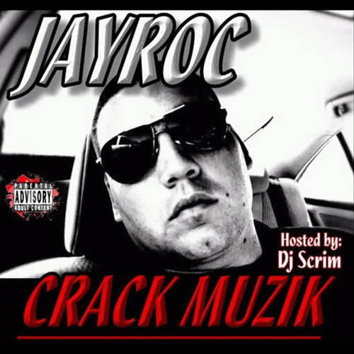 Crack Muzik (feat. DJ Scrim)