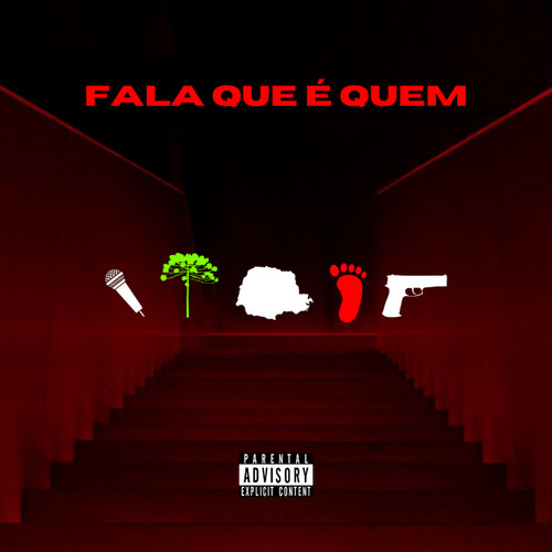 Fala Que É Quem (Explicit)