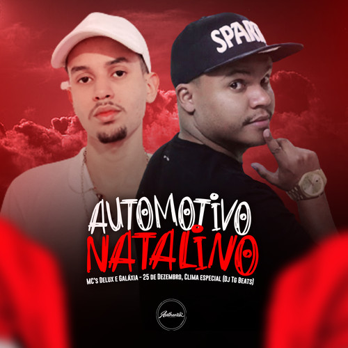 Automotivo Natalino 25 de Dezembro, Clima Especial (feat. Mc Delux & Mc Galaxia) [Explicit]