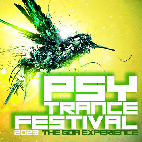 Psytrance Festival 2023: The Goa Experience (Explicit)