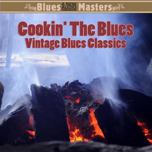 Cookin' the Blues: Vintage Blues Classics