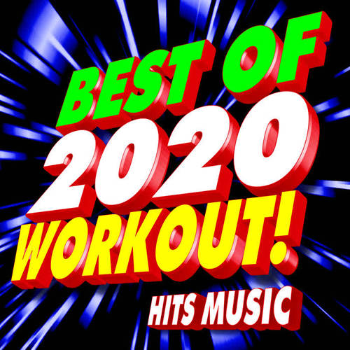 Best of 2020 Workout! Hits Music
