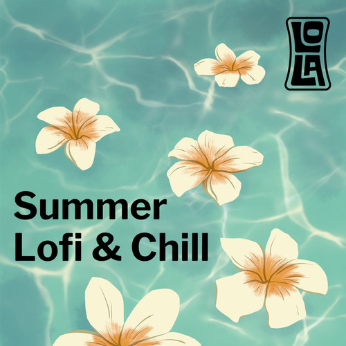 Summer Lofi & Chill by Lola