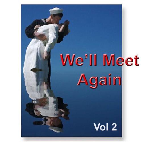 We'll Meet Again Vol. 2