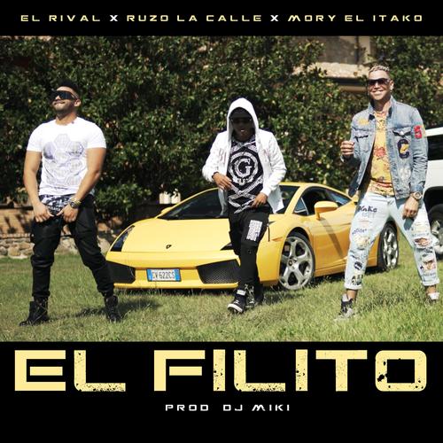 El Filito (feat. Ruzo la Calle, Mory el Itako & Dj Miki)