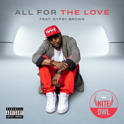 All For The Love (feat. Gypsy Brown) [Explicit]