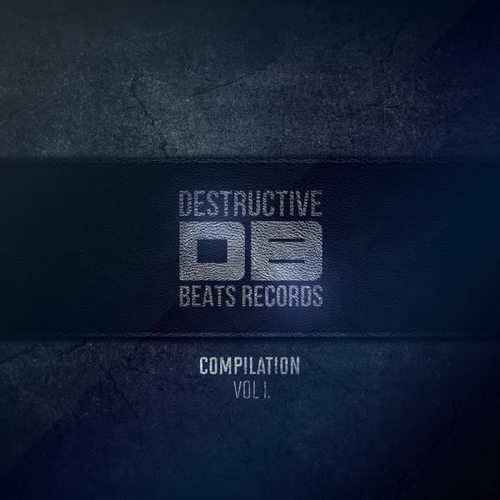 Destructive Compilation Vol 1.