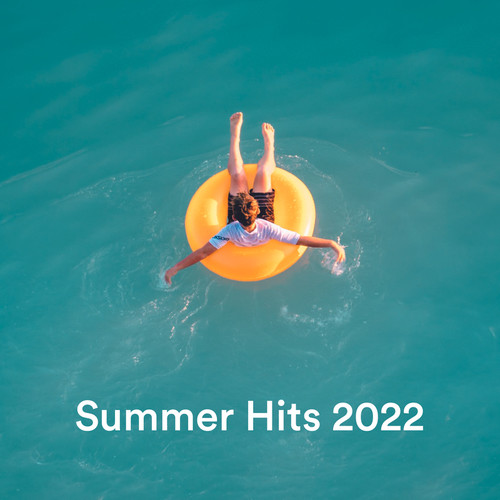 Summer Hits 2022 (Explicit)