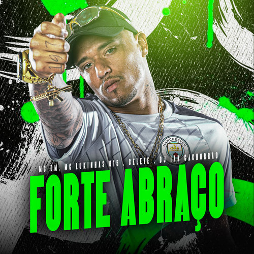 Forte Abraço (Explicit)