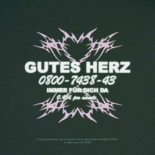 Gutes Herz (feat. pablo luvsick, vier6eins & Baktus) [Explicit]