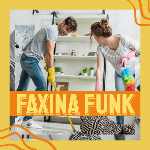 Faxina Funk (Explicit)